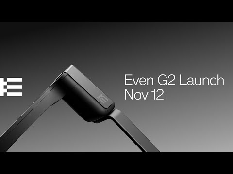 Even G2: Get Ready to Wear the Future, Launching On Nov 12