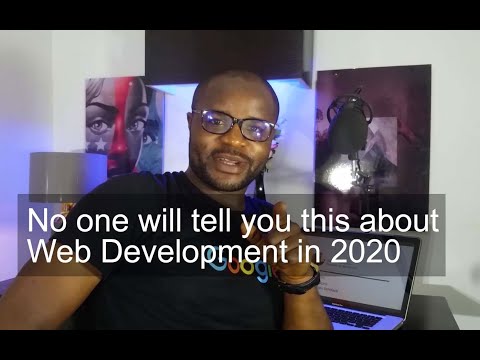 No one will tell you this, about web development in 2020