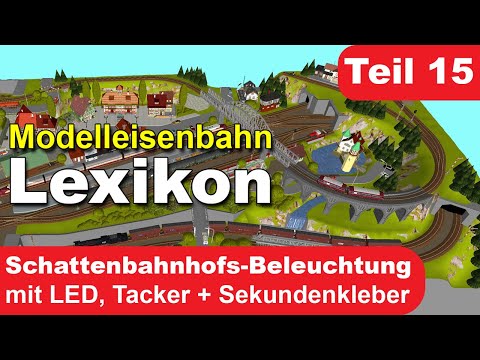 Model Railway Lexicon Part 15: Shadow Station Lighting Falkenstein