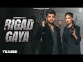 Bigad Gaya Teaser Amanraj Gill Khushi Baliyan Komal Chaudhary New Haryanvi Song 2023