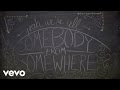 Steven Tyler - We're All Somebody from Somewhere (Video Lirik)