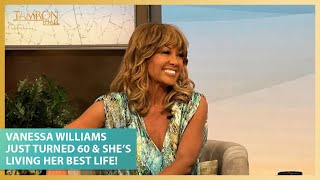 Vanessa Williams Just Turned 60 &amp; She’s Living Her Best Life!