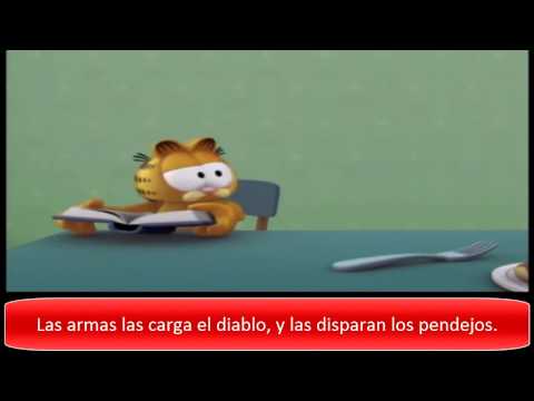 Las armas las carga el diablo, y las disparan los pendejos. 🔫