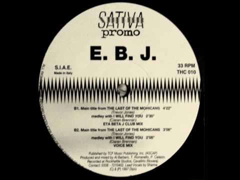 E.B.J. - The Last of The Mohicans _ with _ I will Find You (Eta Beta J Club Mix)