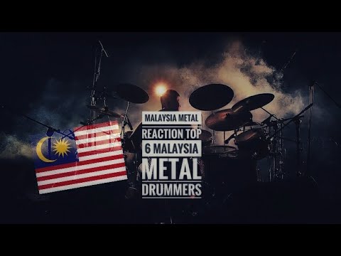 Malaysia Metal Reaction - Top 6 Malaysia Metal Drummers pilihan aku