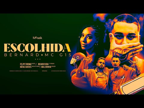 Escolhida - Bernard, MC G15