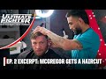 The Ultimate Fighter Excerpt: Conor McGregor gets a haircut from a team member | ESPN MMA