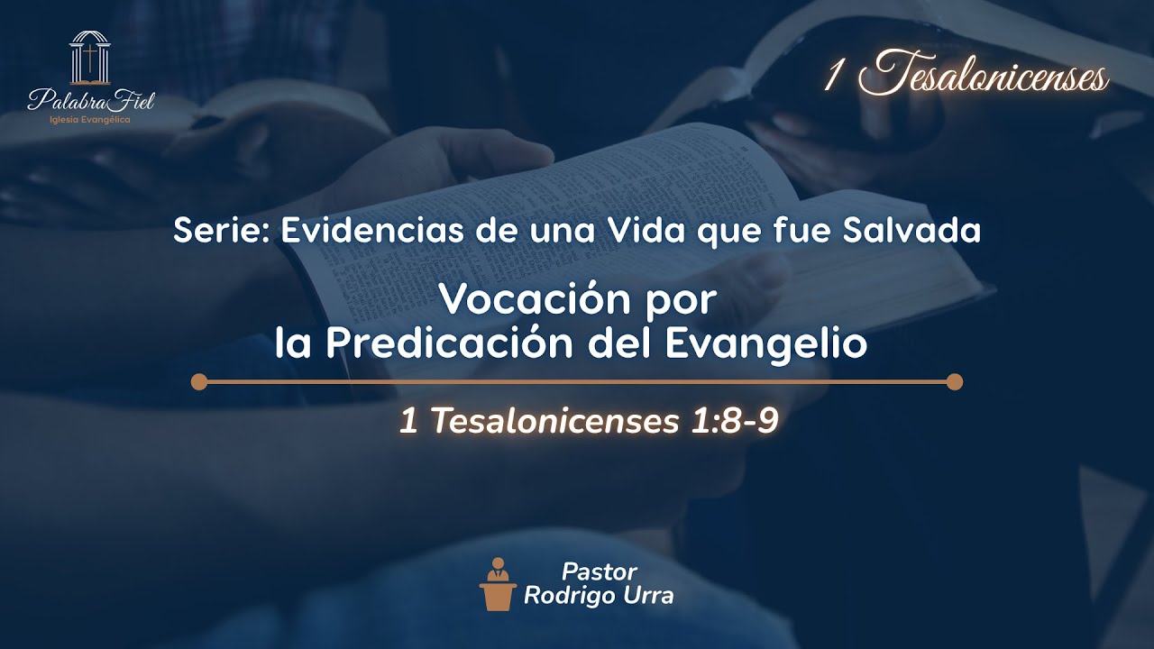 Vocación por la Predicación del Evangelio