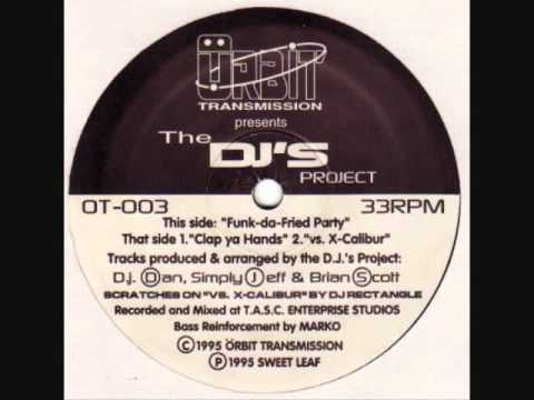 The Dj's Project - Funk-Da-Fried-Party.wmv