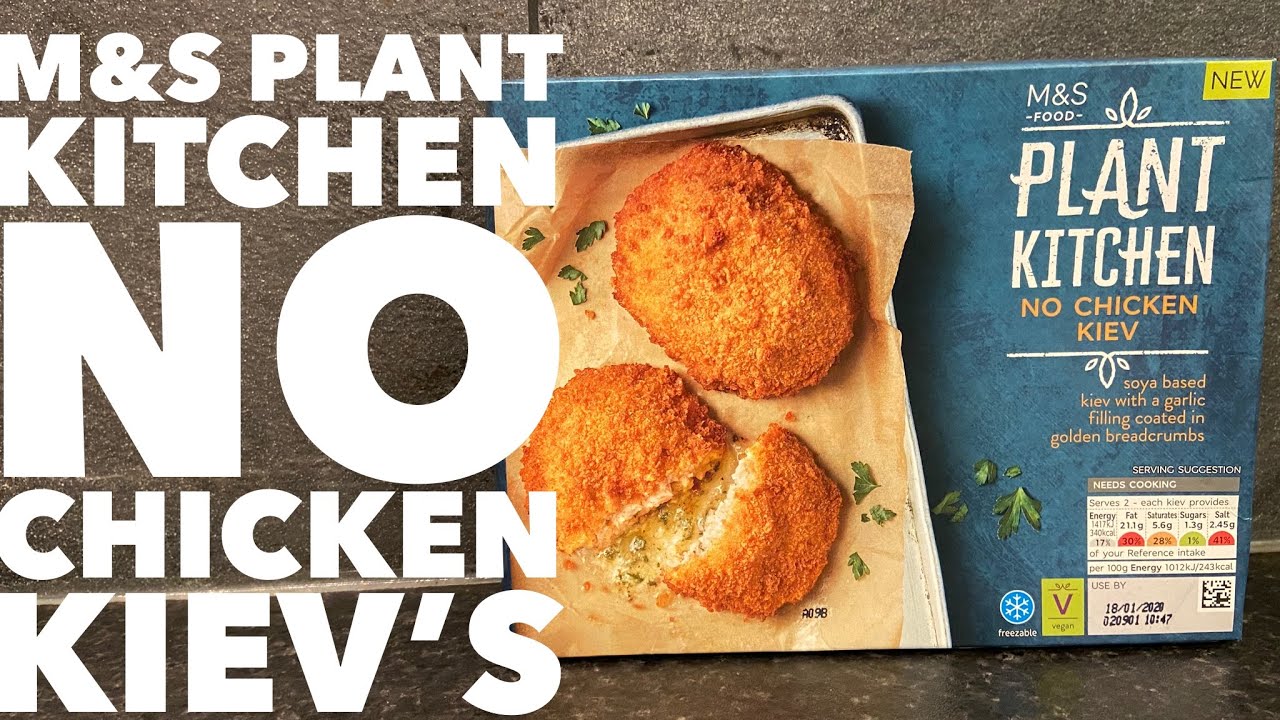 Watch video M&S Food Plant Kitchen No Chicken Kiev Review Now M&S Food Plant Kitchen No Chicken Kiev Review