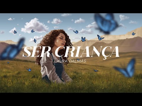 ser criança - Laura Dalmás | clipe oficial