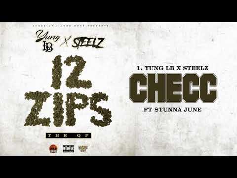 Yung LB x Steelz - Checc ft. Stunna June (AUDIO)