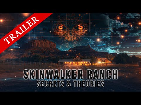 SKINWALKER RANCH: SECRETS & THEORIES | TRAILER