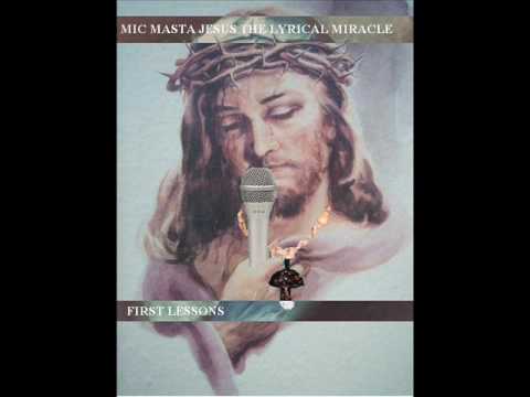 Mic Masta Jesus The Lyrical Miracle - The Attack Of All Things Whack