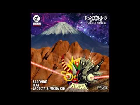 Bacondo ft. La Secta y Fucha Kid (Bacondo)