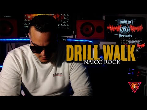 NAICO ROCK - DRILL WALK  - #LionsProductions