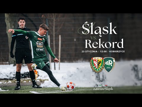 LIVE: Śląsk Wrocław - Rekord Bielsko-Biała | SPARING