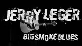 Jerry Leger - Big Smoke Blues (The Union Street, 12 May 2018)