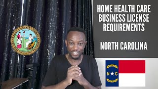 Home Care Business License Requirements | NORTH CAROLINA | State