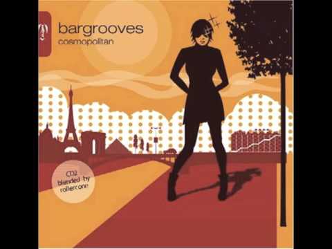 bargrooves cosmopolitan - Mixed by Ben Sowton -  Mettle Music 'El Mar (House Dub)