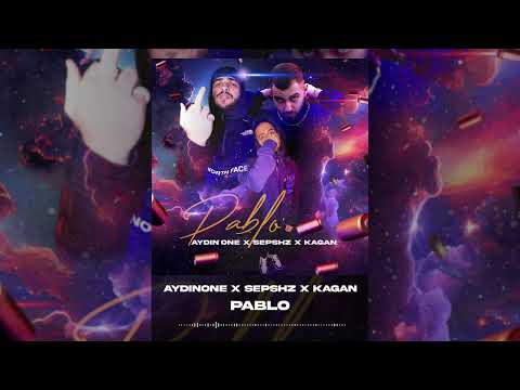Aydinone x Kagan x SepSHZ - Pablo (OFFICIAL AUDIO)