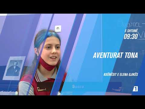 Promo - Aventurat Tona - Nxënësit e Elena Gjikës