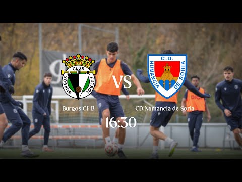 LIVE | Burgos CF B  -  CD Numancia | 2ª RFEF