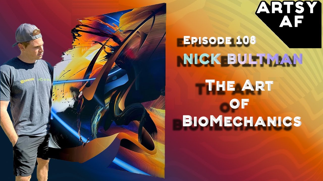 NICK BULTMAN On Process, Biomechanics, Flow States, and Acceleration Painting | Artsy AF Episode 108