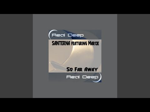 So Far Away (Sasha Le Monnier Remix) feat. Marcie