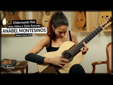 Anabel Montesinos plays Uma Valsa e Dois Amores by Dilermando Reis on a 2022 Stephen Connor No. 437