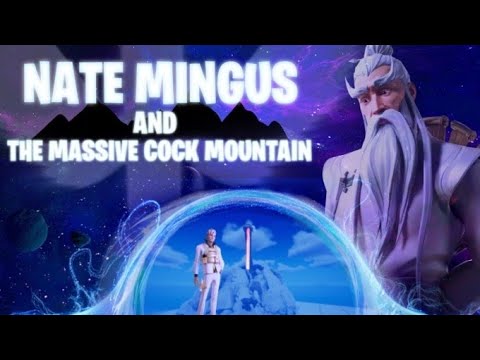 Mingus and the Massive Cock Mountain