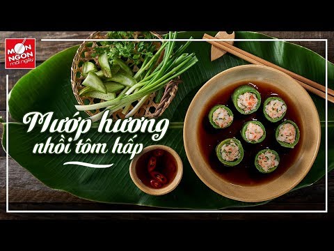 Cách làm MƯỚP HƯƠNG NHỒI TÔM HẤP, cả nhà gắp không ngừng | MÓN NGON MỖI NGÀY