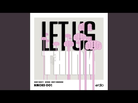 Let Us Think (Original Mix)