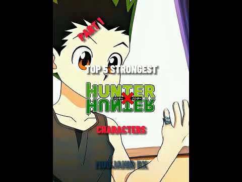 Top 5 strongest characters in hunter x hunter #anime #hunterxhunter