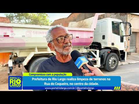 Após matéria do Portal Rio Largo, Prefeitura realiza limpeza de terrenos no Centro da cidade
