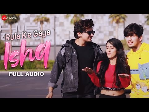 Rula Ke Gaya Ishq | Stebin Ben | Bhavin, Sameeksha, Vishal | Sunny Inder | Kumaar | Full Audio