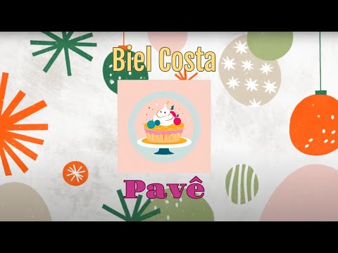 Pavê - Biel Costa