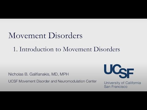 Introduction to Movement Disorders | Dr. Nicholas B. Galifianakis, MD, MPH | UCSF