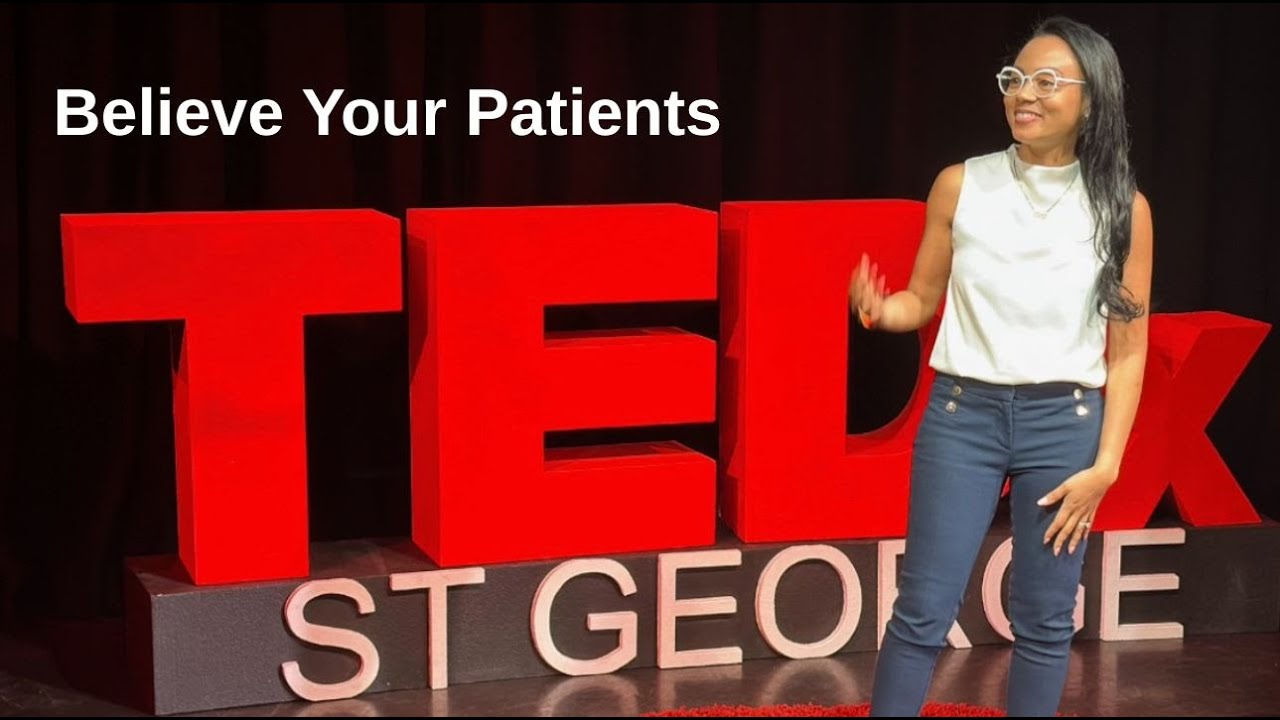 What Happens When Doctors Believe Patients? | Sabrina Patel MD | TEDxStGeorge