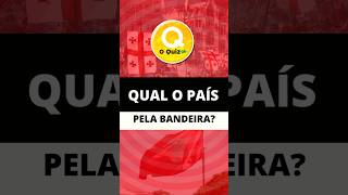 QUAL PAÍS PELA BANDEIRA 🎌🏳️ O QUIZ BRASIL 🏳️ #Shorts 🟢  @oquizbr ​