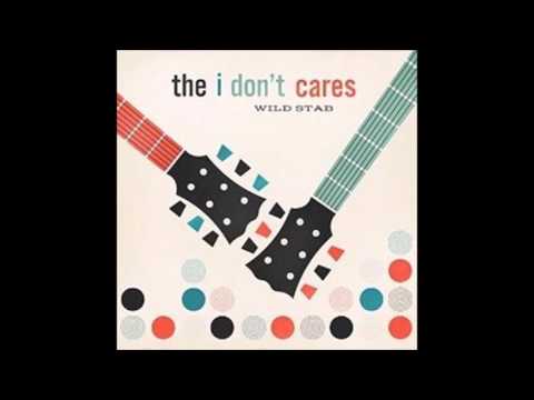 The I Don't Cares - King of America