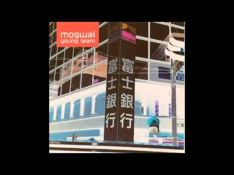 Mogwai - Katrien (High Quality)