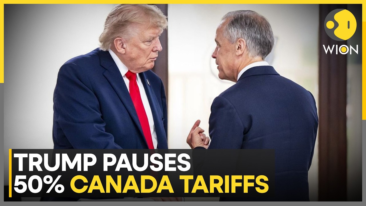 Trump Pauses 50% Canada Tariffs, Signals US-Canada Trade Deal | WION