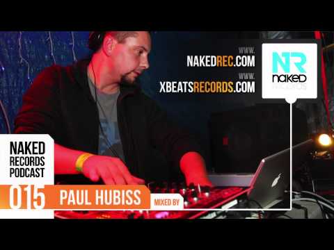Paul Hubiss - Naked Records PODCAST 015