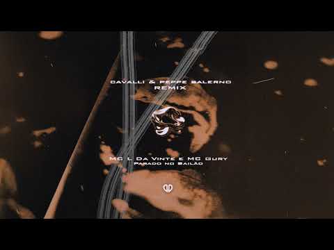 MC L Da Vinte e MC Gury - Parado no Bailão (Cavalli & Peppe Salerno Remix) [DropUnited Exclusive]
