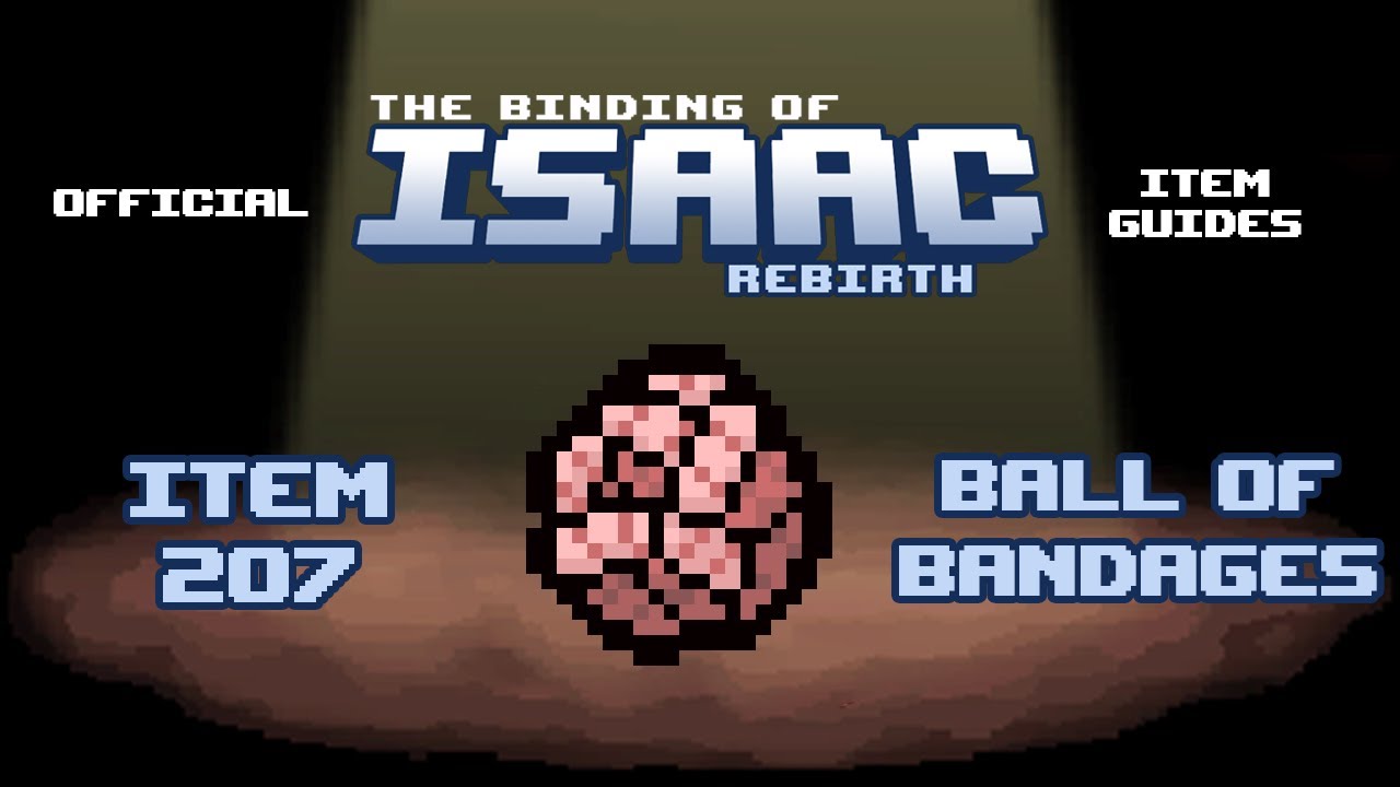 Official TBOI Item Guides No. 207: Ball of Bandages