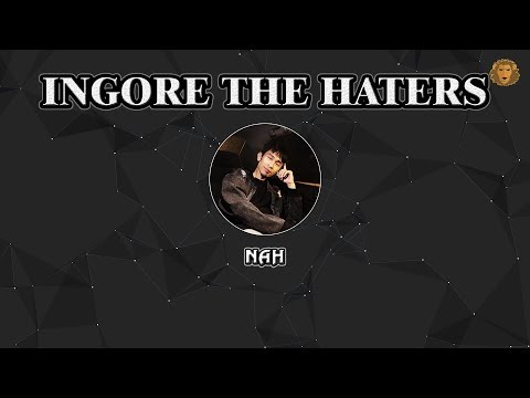 [2011] Ignore The Haters - Nah