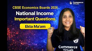 CBSE Economics Board 2026 | National Income Important Questions | Ekta Ma’am | Class 12 Economics