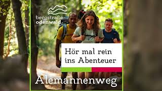 "Hör mal rein ins Abenteuer" - Der Alemannenweg