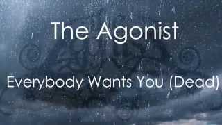 【The Agonist - Everybody Wants You】【LYRICS】